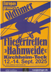 Europas grosses Oltimer Fliegertreffen "Hahnweide" Kirchheim-Teck 12. - 14. September 2025 Europas grosses Oltimer Fliegertreffen "Hahnweide" Kirchheim-Teck 12. - 14. September 2025