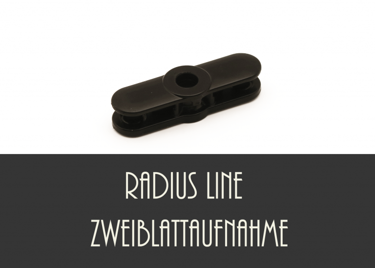 Radius Line Zweiblattaufnahme