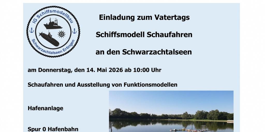 Vatertags Schiffsmodell Schaufahren an den Schwarzachtalseen am 14. Mai 2026